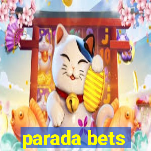 parada bets